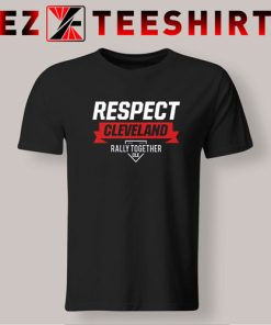 Respect Cleveland T-Shirt