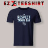 Respect Tampa Bay Ray T-Shirt