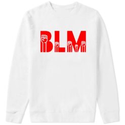 BLM Black Lives Matter Sweatshirt
