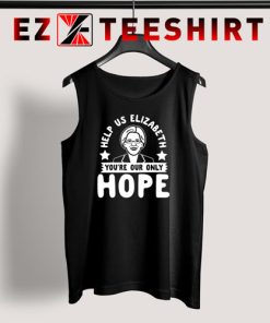 Help Us Elizabeth You’re Our Only Hope Tank Top