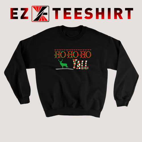Ho Ho Ho Yall Christmas Sweatshirt
