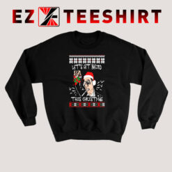 Let’s Get Weird This Christmas Sweatshirt