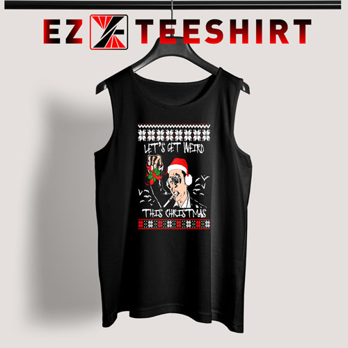 Let’s Get Weird This Christmas Tank Top