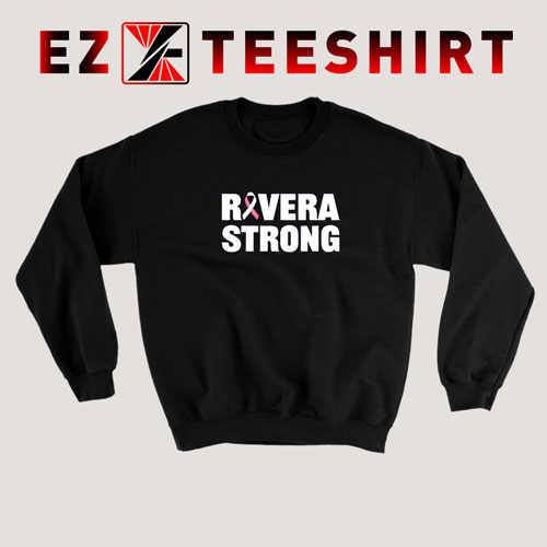 Rivera Strong Sweatshirt