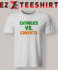Vintage 1988 Catholics Vs Convicts T-Shirt