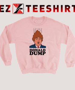 Donald Dump Sweatshirt
