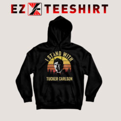 I Stand with Tucker Carlson Hoodie