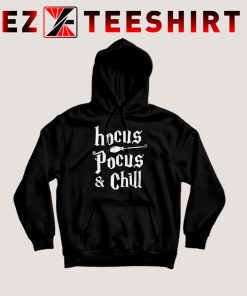 Hocus Pocus And Chill Hoodie