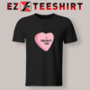 I Tolerate You Valentines Day T Shirt