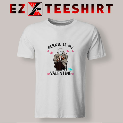 Bernie Is My Valentine T Shirt