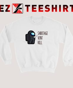 Among Us Sabotage Vent Kill Sweatshirt