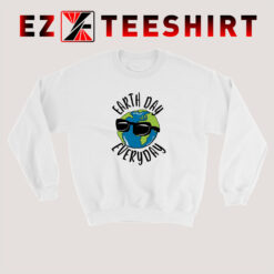 Earth-Day-Every-Day-Sweatshirt
