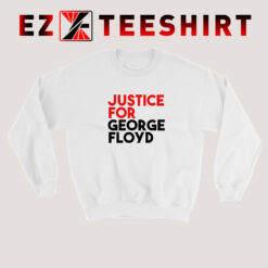 Justice-For-George-Floyd-Quote-Sweatshirt