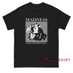 Madness One Step Beyond T-Shirt
